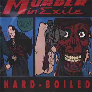 Murder In Exile - Hard-boiled album