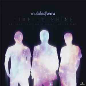 Mutated Forms - Time To Shine album