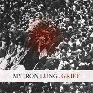 My Iron Lung - Grief album