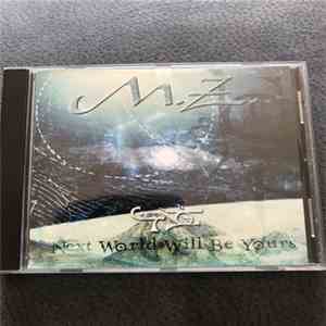 M.Z. - Next World Will Be Yours album
