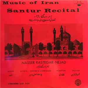 Nasser Rastegar-Nejad - Music Of Iran, Santur Recital album