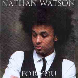 Nathan Watson  - For You album