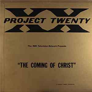 NBC's Project XX Unit - The Coming Of Christ album
