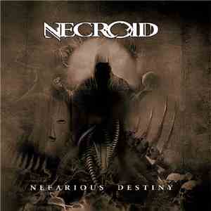 Necroid - Nefarious Destiny album