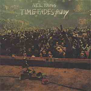 Neil Young - Time Fades Away album