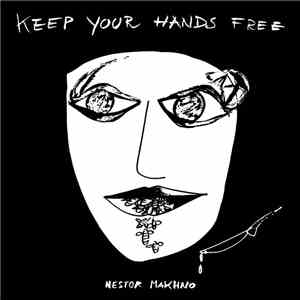 Nestor Makhno, Francesco Guerri, Nicola Guazzaloca - Keep your hands free album