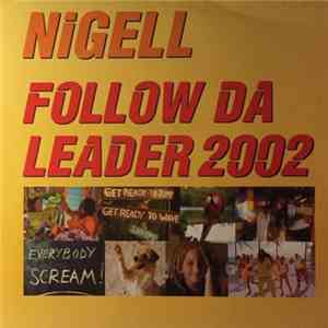 Nigell - Follow Da Leader 2002 album