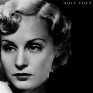 Noir Core - 7 Dollars For Loneliness album