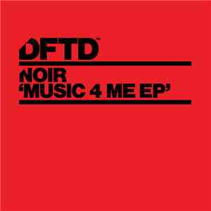 Noir - Music 4 Me EP album
