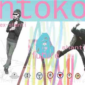 N'toko - Ex Shanti​/​Future Shanti album