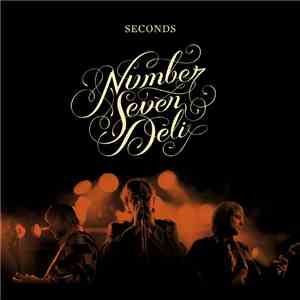 Number Seven Deli - Seconds album