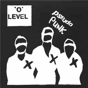 'O' Level - Pseudo Punk album