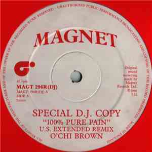 O'Chi Brown - 100% Pure Pain (U.S. Extended Remix) album