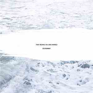 oliviaway - Tiny People In A Big World album
