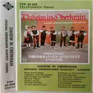 Original Oberkrainer Quintett Avsenik - Daheim In Oberkrain album