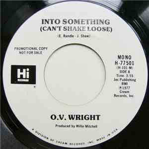 O.V. Wright - Into Something (Can't Shake Loose) album