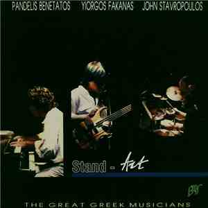 Pandelis Benetatos / Yiorgos Fakanas / John Stavropoulos - Stand-Art album