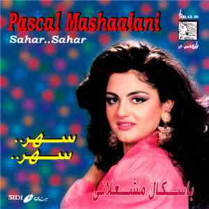 باسكال مشعلاني = Pascal Mashaalani - سهر سهر = Sahar Sahar album