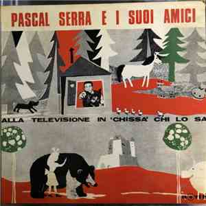 Pascal Serra - Pascal Serra E I Suoi Amici album