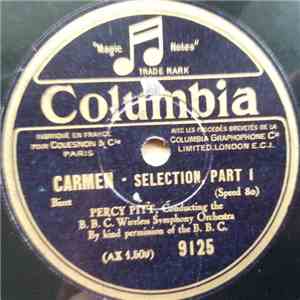 Percy Pitt Conducting B.B.C. Wireless Symphony Orchestra - Carmen - Selection album