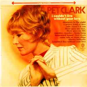 Pet Clark - I Couldn't Live Without Your Love album