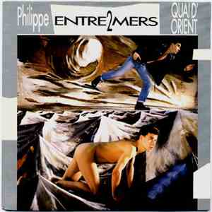 Philippe Entre2mers - Quai D' Orient album