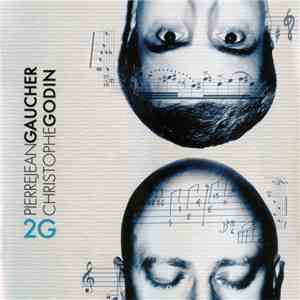 Pierrejean Gaucher, Christophe Godin - 2G album