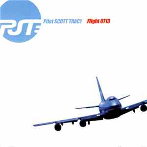 Pilot Scott Tracy - Flight 0713 album