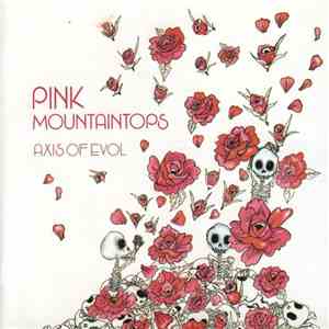 Pink Mountaintops - Axis Of Evol album