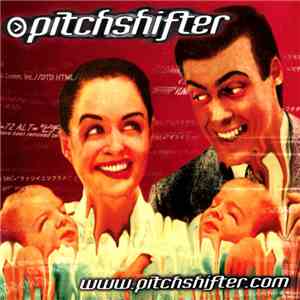 Pitchshifter - www.pitchshifter.com album