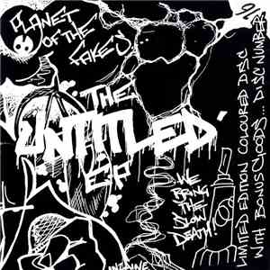 Planet Of The Fakes - The Untitled EP album