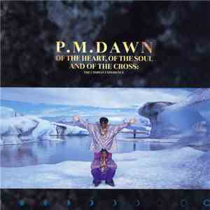 P.M. Dawn - Of The Heart, Of The Soul And Of The Cross: The Utopian Experience album