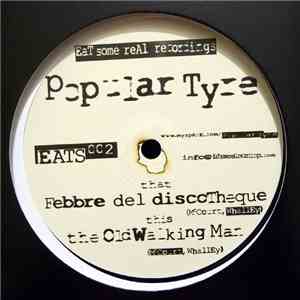 Popular Tyre - Febbre Del Discotheque / The Old Walking Man album