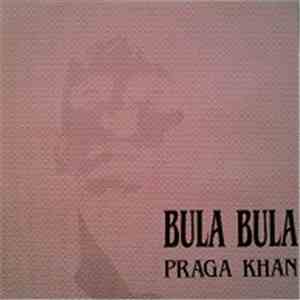 Praga Khan - Bula Bula album