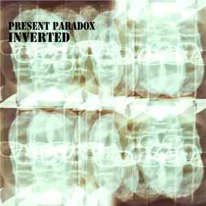 Present Paradox - Inverted album