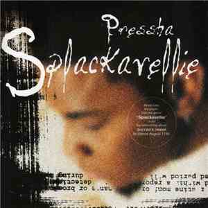 Pressha - Splackavellie album