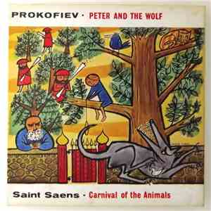 Prokofiev, Saint-Saëns - Peter And The Wolf; Carnival Of The Animals album