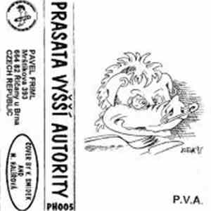 P.V.A. - Prasata Vyšší Autority album