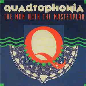 Quadrophonia - The Man With The Masterplan album