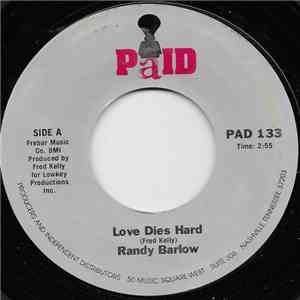 Randy Barlow - Love Dies Hard / New York Cowboys / Deep In The Heart Of Texas album