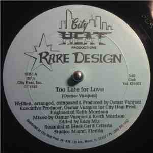 Rare Design - Too Late For Love album
