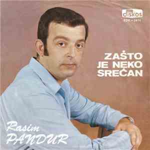 Rasim Pandur - Zašto Je Neko Srećan album