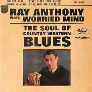 Ray Anthony - Ray Anthony Plays Worried Mind album
