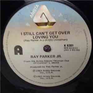 Ray Parker Jr. - I Still Can't Get Over Loving You album