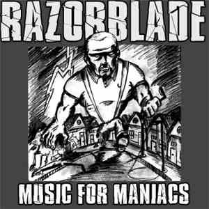 Razorblade - Music For Maniacs album