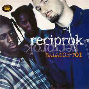 Reciprok - Balance-Toi album