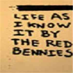 Red Bennies - Life As I Know It album