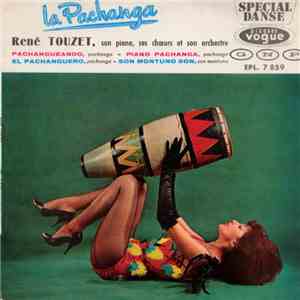 René Touzet, Son Piano, Ses Choeurs Et Son Orchestre - La Pachanga album