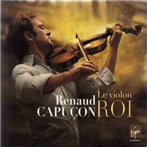 Renaud Capuçon - Le Violon Roi album
