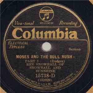 Rev Snowball Of Snowball And Sunshine - Moses And The Bull Rush album